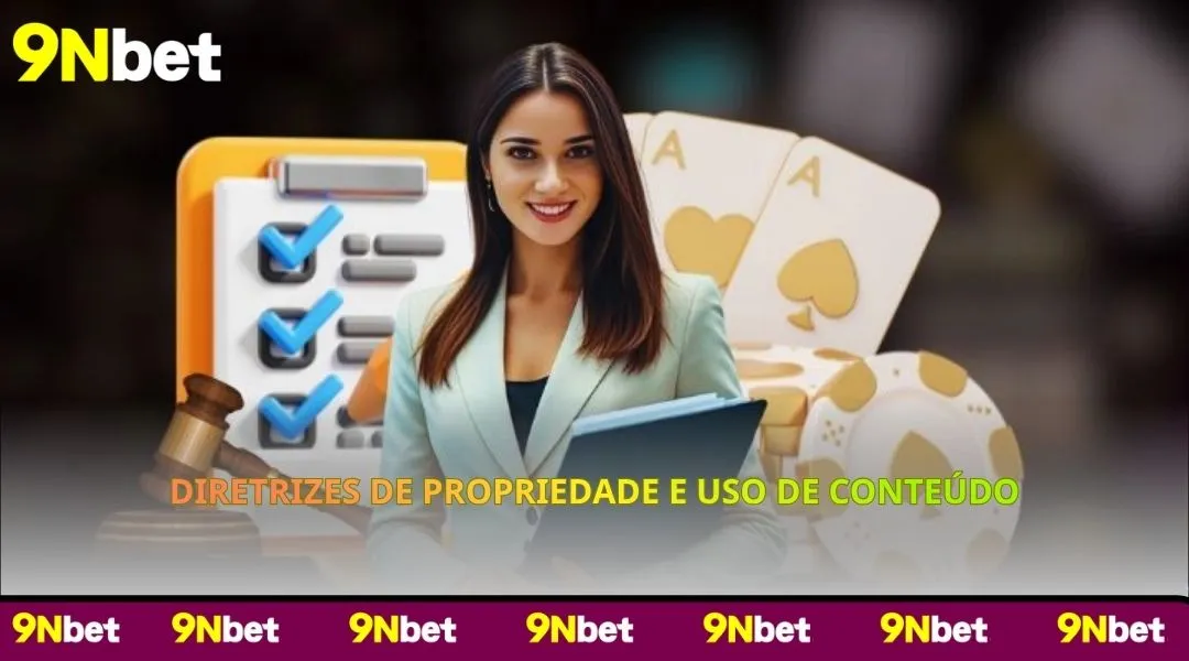 Diretrizes de Propriedade e Uso de Conteúdo