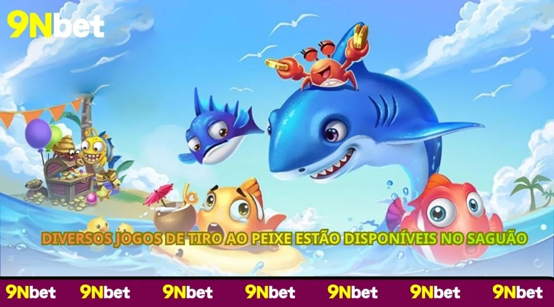 Diversos jogos de tiro ao peixe estão disponíveis no saguão