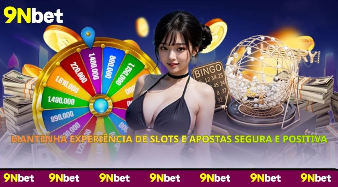Mantenha experiência de slots e apostas segura e positiva