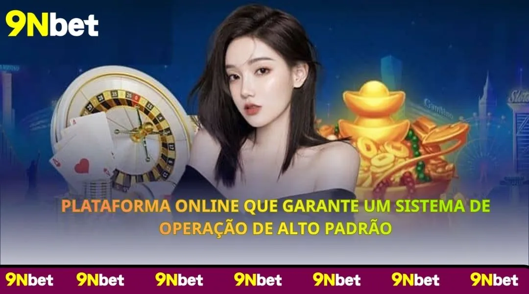 Plataforma online que garante um sistema de operação de alto padrão
