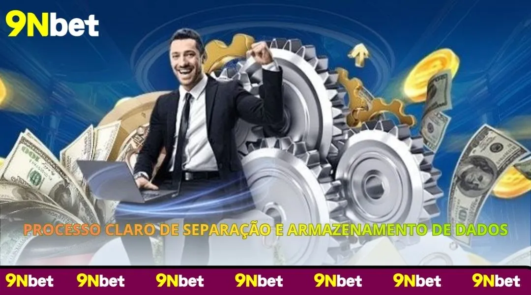 Processo claro de separação e armazenamento de dados