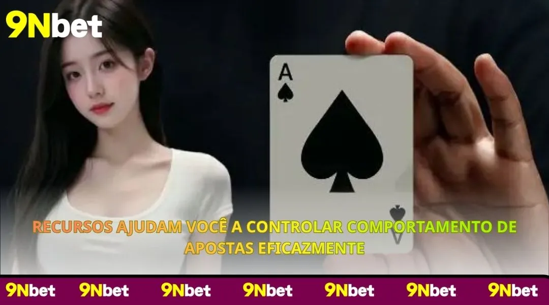 Recursos ajudam você a controlar comportamento de apostas eficazmente